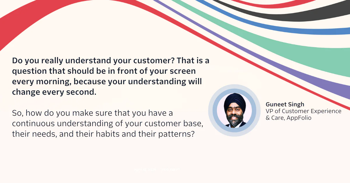 Image with a quote about understanding customer needs and a photo of Guneet Singh, VP at AppFolio.