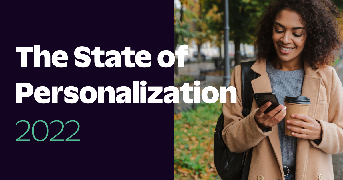 State of Personalization 2022