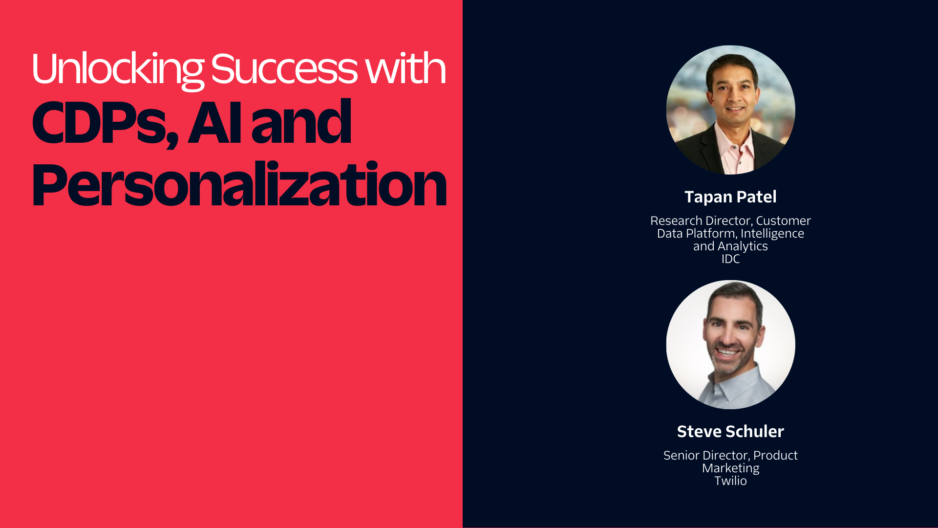 Webinar on CDPs, AI, and Personalization with Tapan Patel and Steve Schuler